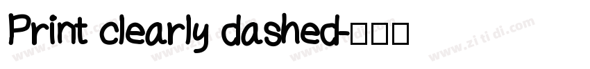 Print clearly dashed字体转换
